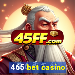 465 bet casino